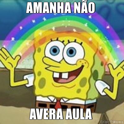 AMANHA NO 
 AVERA AULA 
