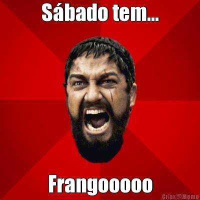 Sbado tem... Frangooooo