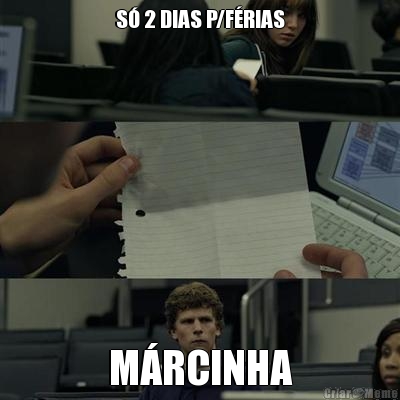 S 2 DIAS P/FRIAS MRCINHA