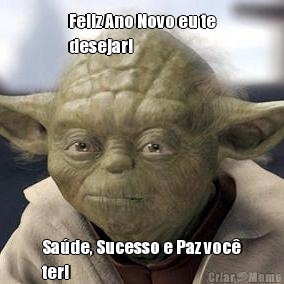 Feliz Ano Novo eu te
desejar! Sade, Sucesso e Paz voc
ter!