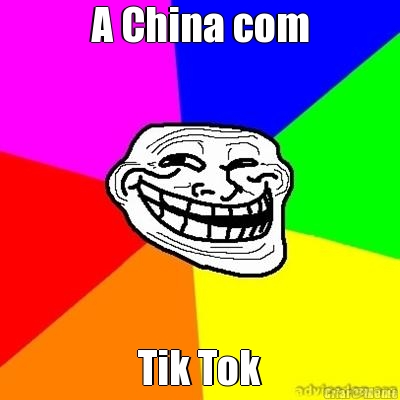A China com Tik Tok