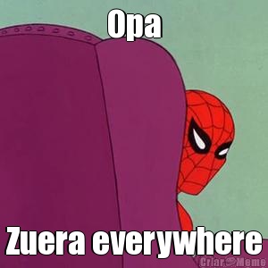 Opa Zuera everywhere