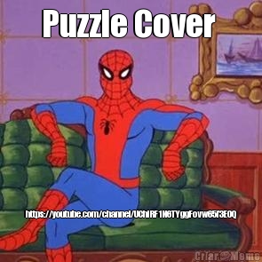 Puzzle Cover  https://youtube.com/channel/UChIRF1N6TYggFovw65f3E0Q