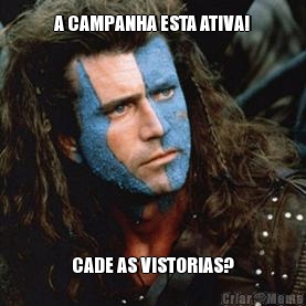 A CAMPANHA ESTA ATIVA! CADE AS VISTORIAS?