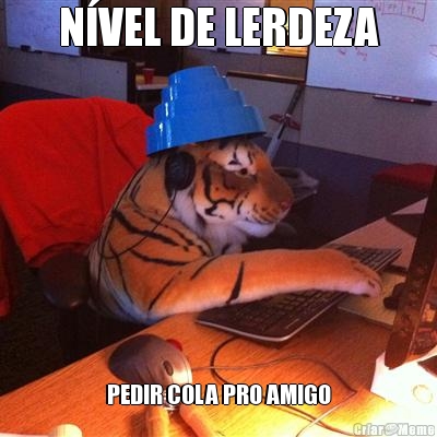 NVEL DE LERDEZA PEDIR COLA PRO AMIGO