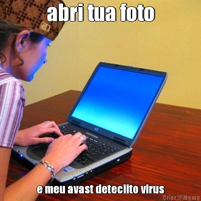 abri tua foto e meu avast deteclito virus