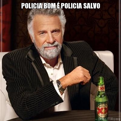POLICIA BOM  POLICIA SALVO 