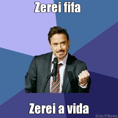 Zerei fifa  Zerei a vida