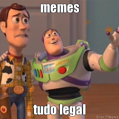 memes tudo legal