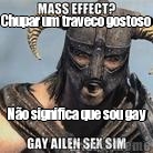 Chupar um traveco gostoso No significa que sou gay