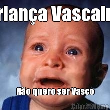 Criana Vascaina No quero ser Vasco