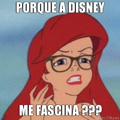 PORQUE A DISNEY ME FASCINA ???