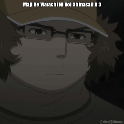 Maji De Watashi Ni Koi Shinasai! A-3 