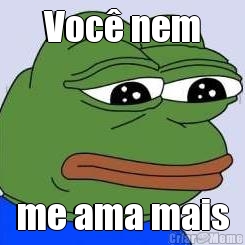 Voc nem me ama mais