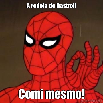 A rodela do Gastroll Comi mesmo!