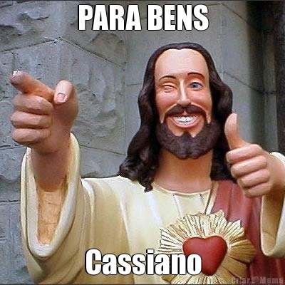 PARA BENS Cassiano
