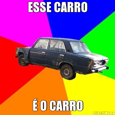 ESSE CARRO  O CARRO