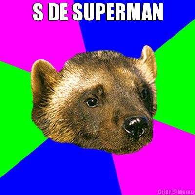 S DE SUPERMAN 