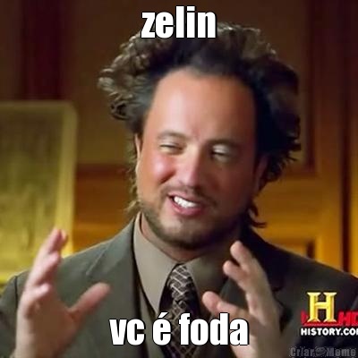 zelin vc  foda