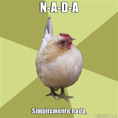 N-A-D-A Simplismente nada,