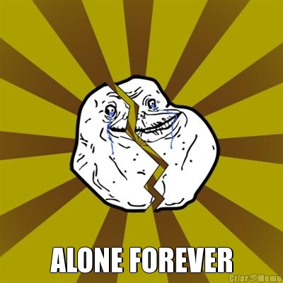 ALONE FOREVER