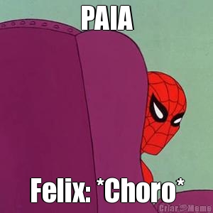 PAIA Felix: *Choro*