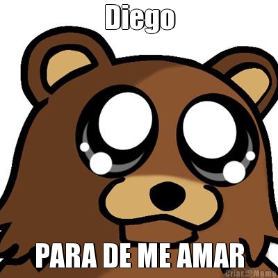 Diego PARA DE ME AMAR