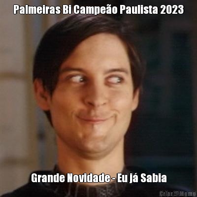 Palmeiras Bi Campeo Paulista 2023 Grande Novidade - Eu j Sabia