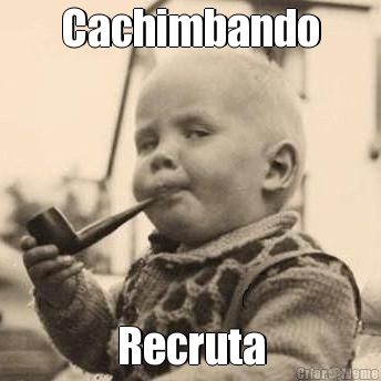 Cachimbando Recruta