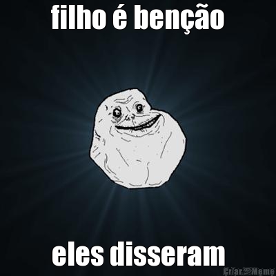 filho  beno eles disseram