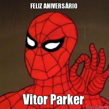 FELIZ ANIVERSRIO  Vitor Parker 