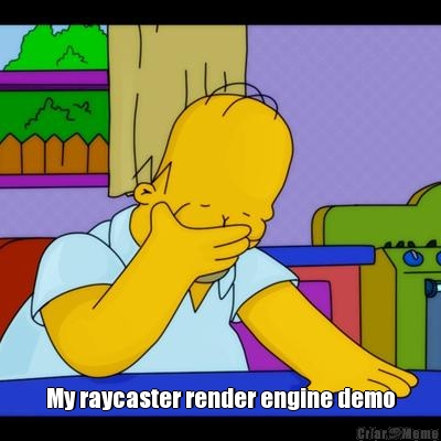  My raycaster render engine demo
