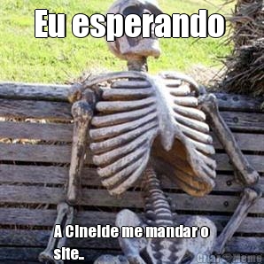 Eu esperando  A Cineide me mandar o
site..