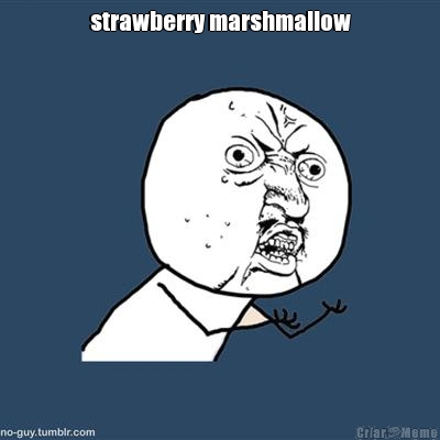 strawberry marshmallow 