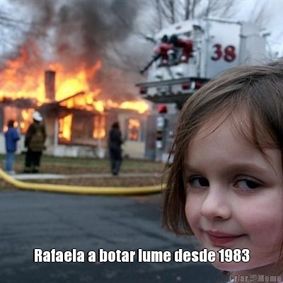  Rafaela a botar lume desde 1983