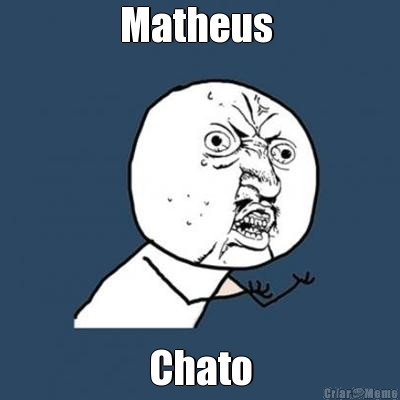 Matheus  Chato