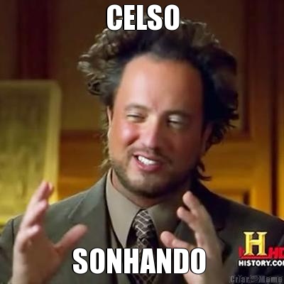 CELSO SONHANDO 