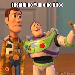 Fushigi no Yume no Alice 