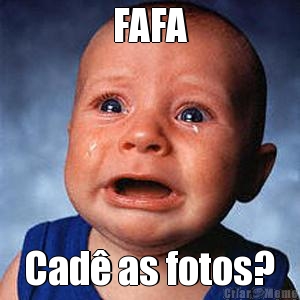 FAFA Cad as fotos?