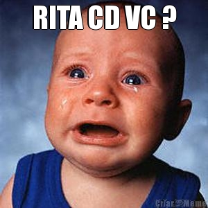 RITA CD VC ? 