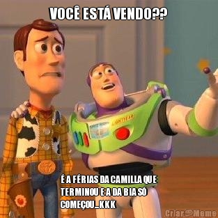 VOC EST VENDO??  A FRIAS DA CAMILLA QUE
TERMINOU E A DA BIA S
COMEOU...KKK