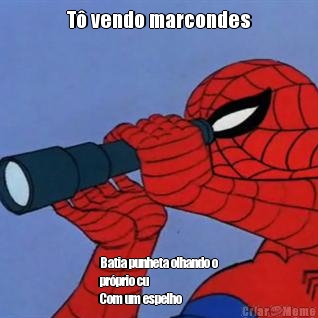 T vendo marcondes Batia punheta olhando o
prprio cu
Com um espelho