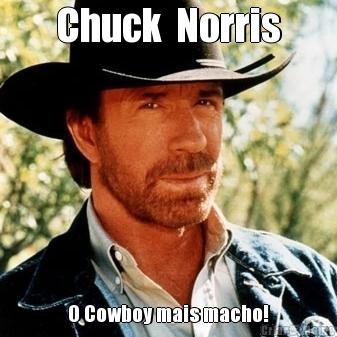 Chuck  Norris O Cowboy mais macho!