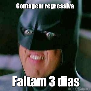 Contagem regressiva  Faltam 3 dias