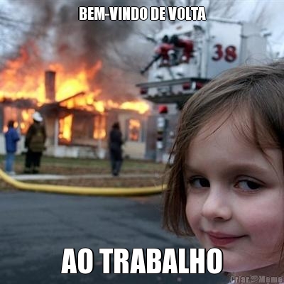 BEM-VINDO DE VOLTA AO TRABALHO