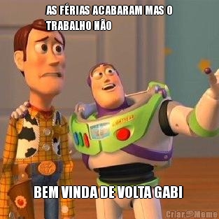 AS FRIAS ACABARAM MAS O
TRABALHO NO BEM VINDA DE VOLTA GABI 