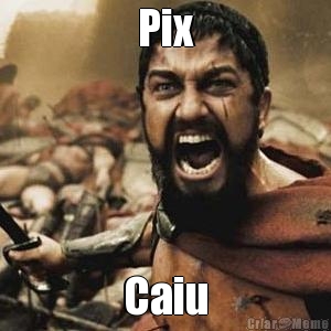 Pix Caiu