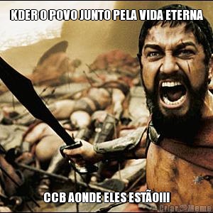 KDER O POVO JUNTO PELA VIDA ETERNA CCB AONDE ELES ESTO!!!