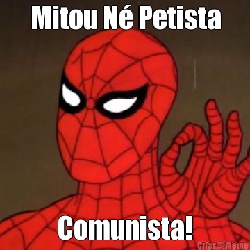 Mitou N Petista Comunista!