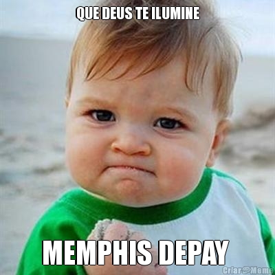 QUE DEUS TE ILUMINE MEMPHIS DEPAY 